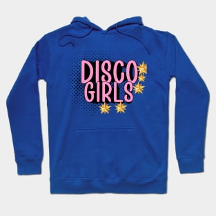 DISCO GIRLS Hoodie